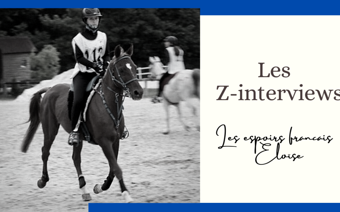Les Z interview : rencontre avec Eloïse